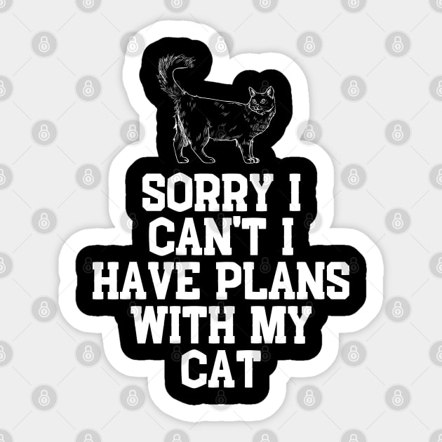 Sorry I Can't I Have Plans With My Cat Cute Cat Sticker by click2print